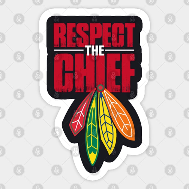 Respect The Chief Sticker by hothippo